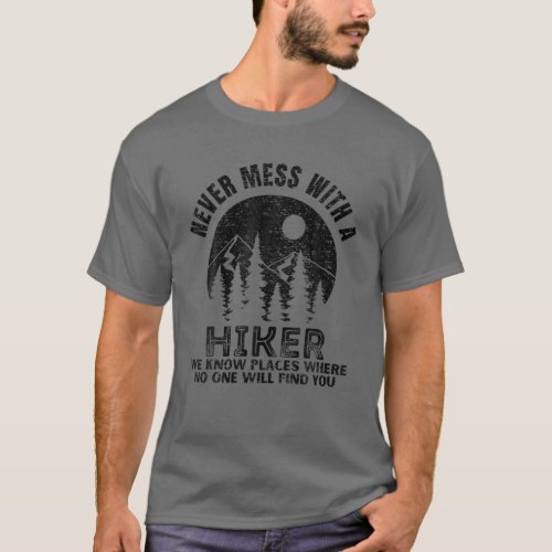 Funny Hiking Gift For Hiker Nature Mountains Outdo T_Shirt