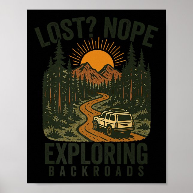 Funny Hiking Lost_ Nope Exploring Backroads Humor  Poster (Front)
