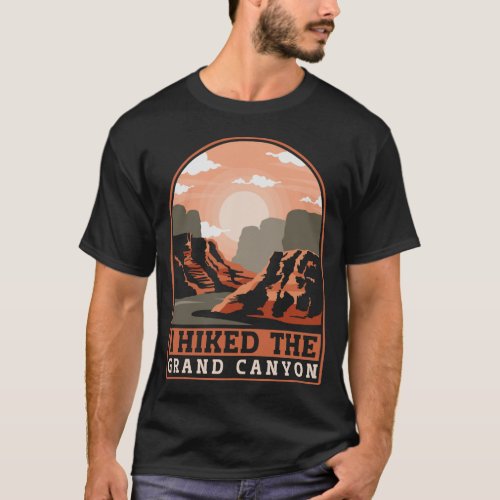 Funny Hiking Mountains I Hiked The Grand Canyon T_Shirt