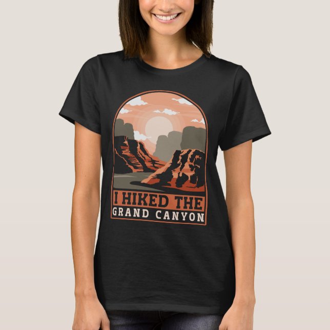 Funny Hiking Mountains I Hiked The Grand Canyon T-Shirt (Front)