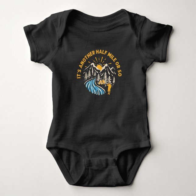 Funny Hiking Quote Sarcastic Outdoor Camper Humor Baby Bodysuit (Front)