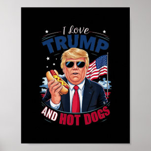 Funny Hilarious Conservative I Love Trump And Hot Poster