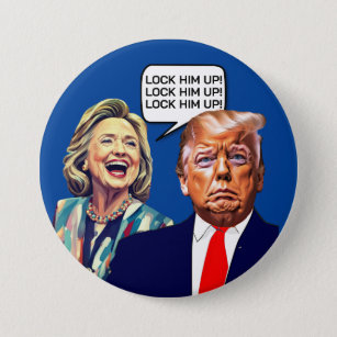 Funny Hillary Says Lock Trump Up Button