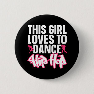Funny Hip Hop Dancing Art For Kids Girls Women Hip Button