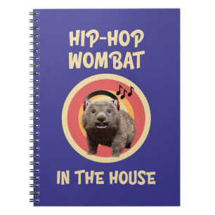 Funny Hip-hop Wombat in the House Notebook