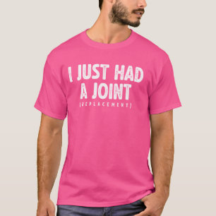 Funny Hip Knee Shoulder Joint Replacement Surgery T-Shirt