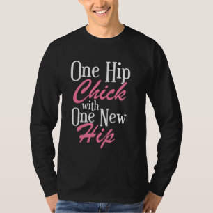 Funny Hip Surgery Recovery Gifts Womens Hip replac T-Shirt