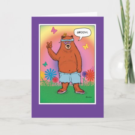 Funny Hippie Bear Day Birthday Card