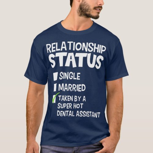 Funny His and Her Gift Dental Assistant Status T_Shirt