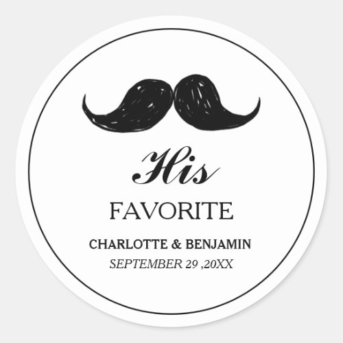 Funny His Favorite Wedding  Favor Classic Round Sticker