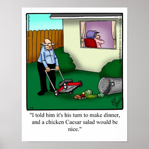 Funny His Turn to Make Dinner Humor Poster