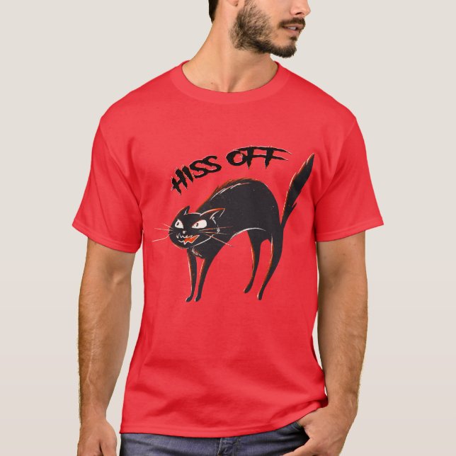 Funny Hiss Off, Funny Cat  T-Shirt (Front)