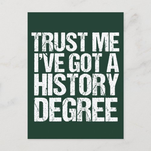 Funny History Degree Graduation Quote Historian Postcard