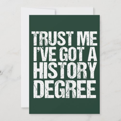Funny History Degree Historian Graduation Quote Card