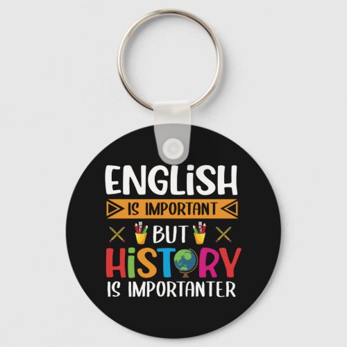 Funny History  English Teacher Keychain