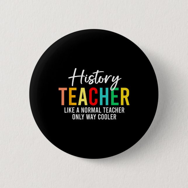 Funny History Teacher Definition Back To School Te Button (Front)