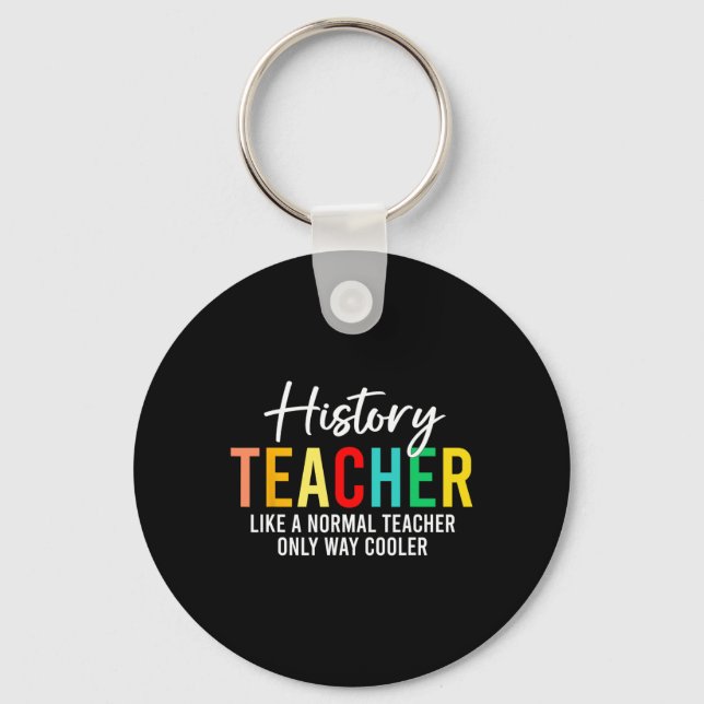 Funny History Teacher Definition Back To School Te Keychain (Front)