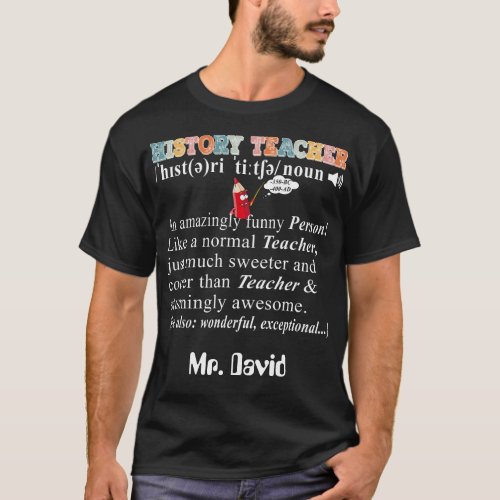 Funny History Teacher Definition Teacher Assistant T_Shirt