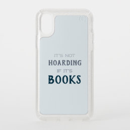 Funny Hoarding Books Book Lover Reading Nerdy Speck iPhone X Case