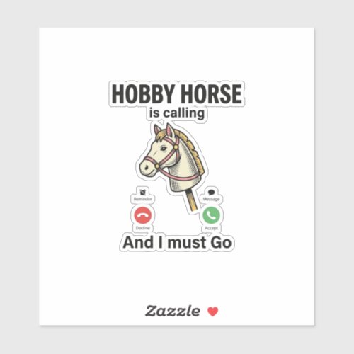Funny Hobby Horse Is Calling Vintage Vector Design Sticker