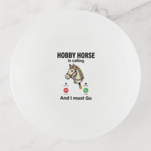 Funny Hobby Horse Is Calling Vintage Vector Design Trinket Tray
