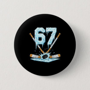 Funny Hockey 67 Meme 6-7 Six Seven Gen Alpha Ice H Button