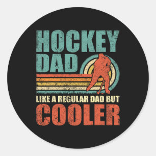 Funny Hockey Dad Like A Regular Dad But Cooler Fat Classic Round Sticker