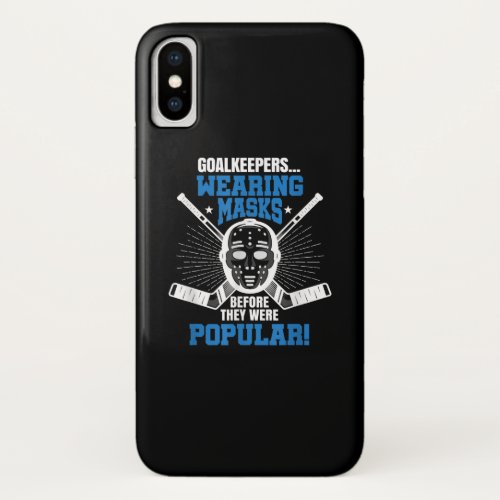 Funny Hockey Goalie Mask Pun Ice Hockey iPhone X Case