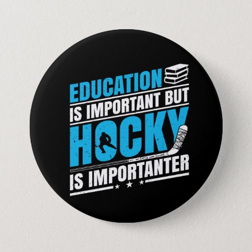 Funny Hockey is Importanter Button