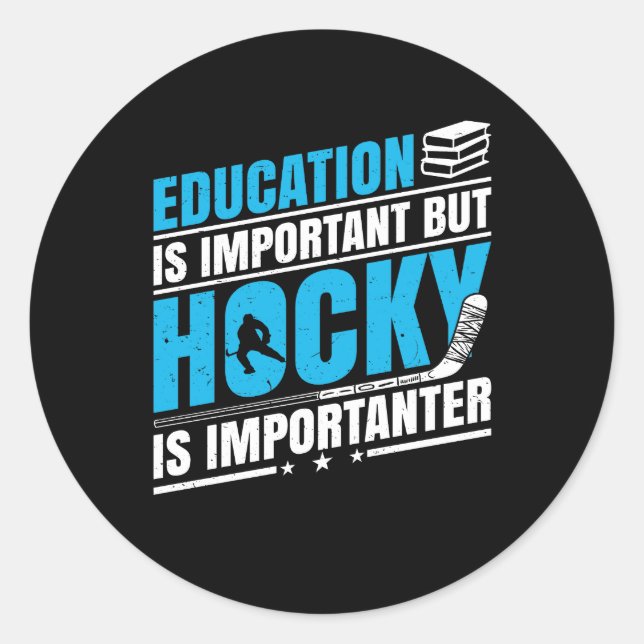 Funny Hockey is Importanter Classic Round Sticker (Front)