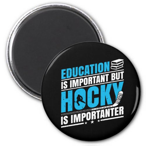 Funny Hockey is Importanter Magnet