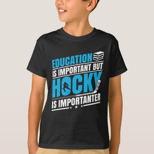 Funny Hockey is Importanter T_Shirt