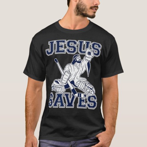 Funny Hockey   Jesus Saves   Goalie  T_Shirt