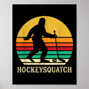 Funny Hockey Sasquatch Gift Bigfoot Field Ice Hock Poster