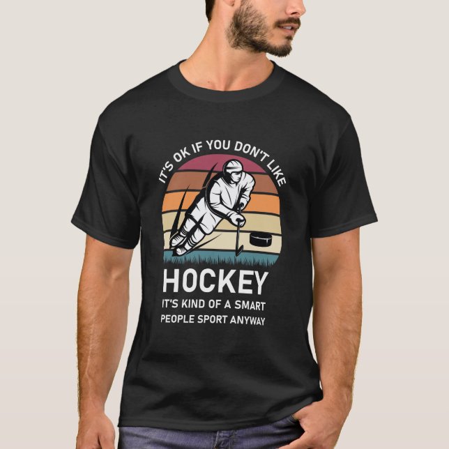 Funny Hockey Sayings Gift T-Shirt (Front)