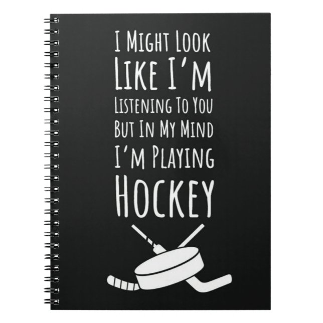 Funny Hockey Team Gifts Sports Player Humor Saying Notebook (Front)