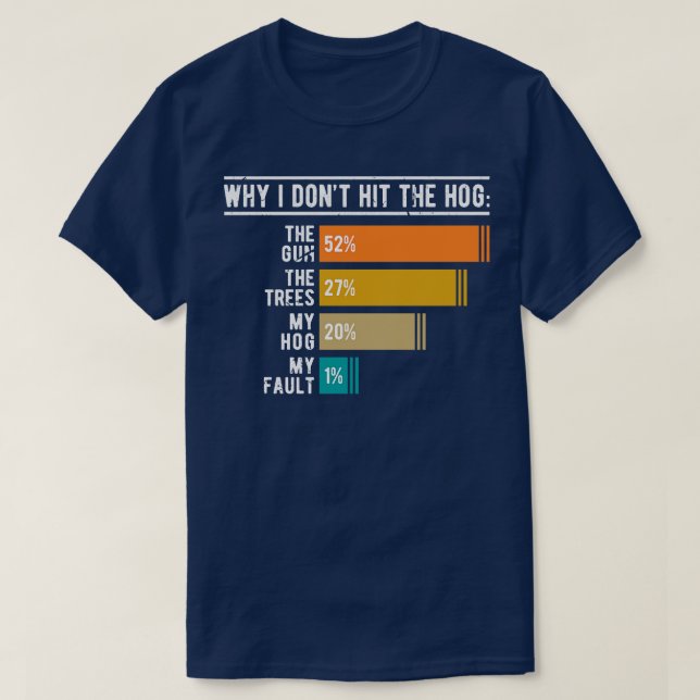 Funny Hog Hunting T-Shirt (Design Front)