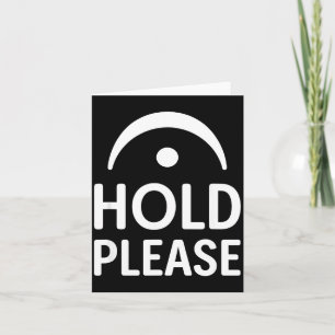Funny Hold Please Fermata Symbol Music Theory Band Card
