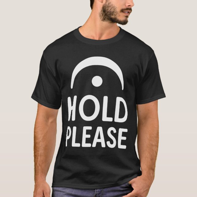 Funny Hold Please Fermata Symbol Music Theory Band T-Shirt (Front)