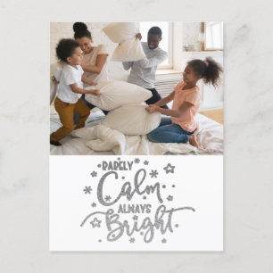Funny Holiday 2 Photo Rarely Calm Silver Postcard