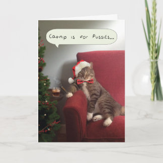 Funny Holiday Cat Card, Catnip is for Pussies Card
