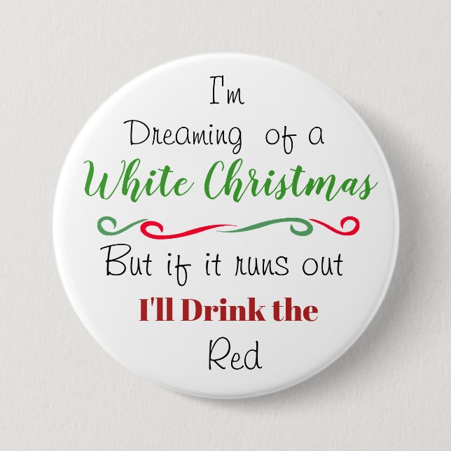 Funny Holiday Christmas Wine Quote Button (Front)