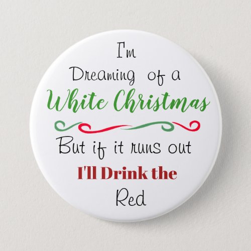 Funny Holiday Christmas Wine Quote Button