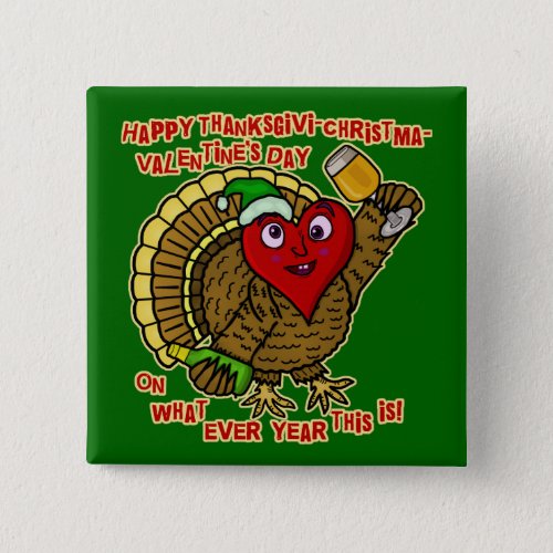 Funny Holiday Drunk Turkey Heart Button