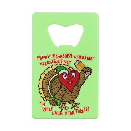 Funny Holiday Drunk Turkey Heart Credit Card Bottle Opener