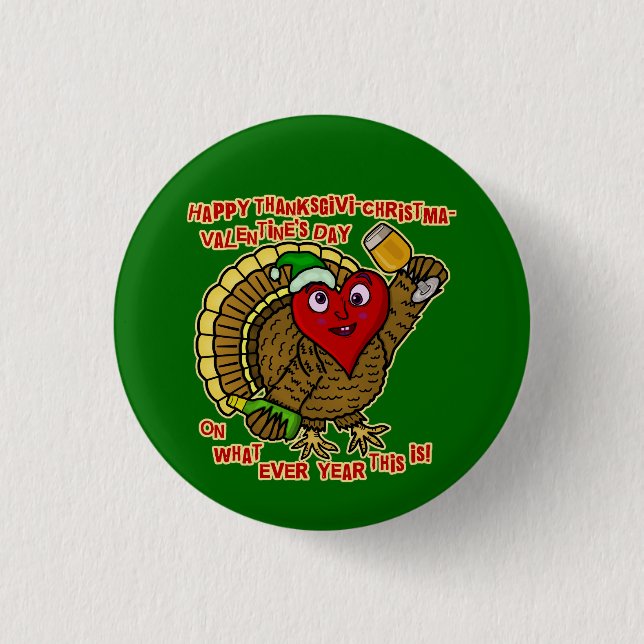 Funny Holiday Drunk Turkey Heart Pinback Button (Front)