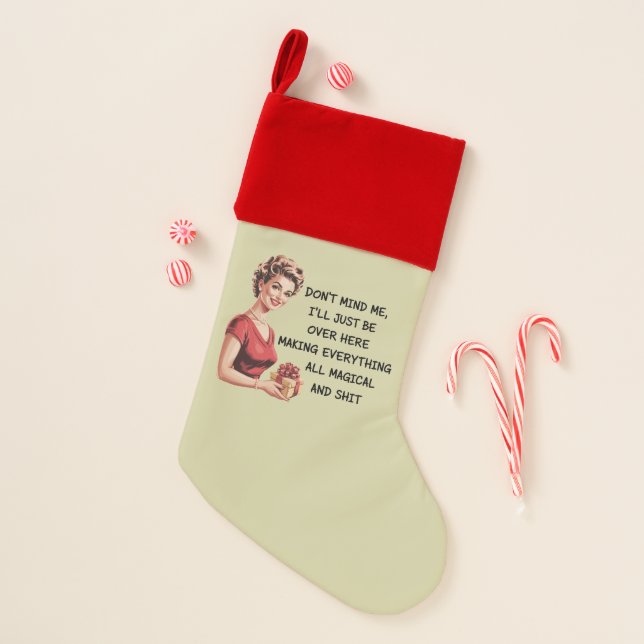 Funny Holiday Hostess Gifts Xmas Don't Mind Me Christmas Stocking (Front)