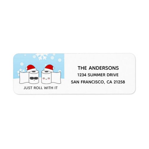 Funny Holiday Just Roll With It Address Label