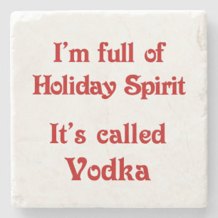 Funny Holiday Spirit Vodka Coaster