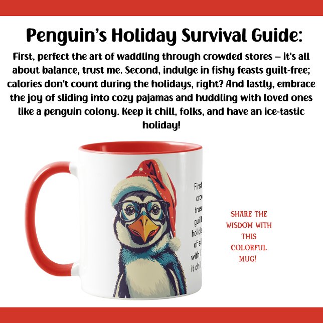 Funny Holiday Survival Tips From A Penguin Mug (Creator Uploaded)